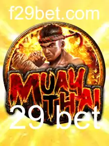 MuayThai: Conheça o Jogo e as Estratégias de Aposta com 29 Bet